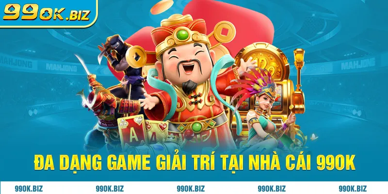 Đa dạng game giải trí tại nhà cái 99OK